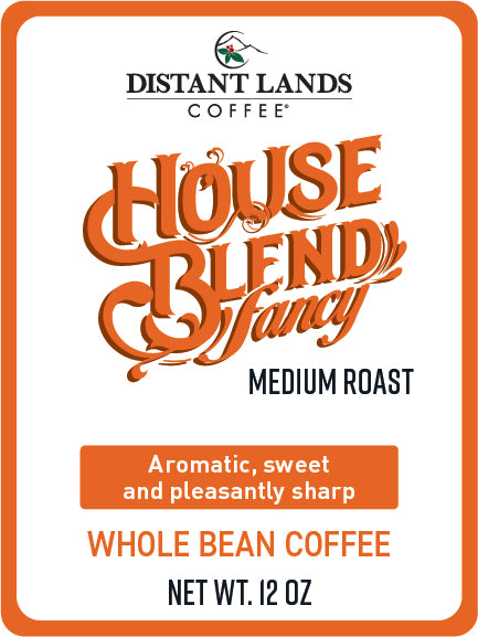 House Blend Fancy